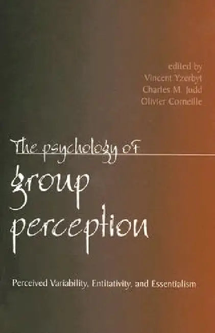 The Psychology of Group Perception by Vincent Yzerbyt