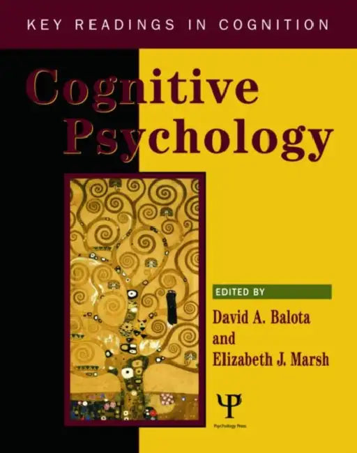 Cognitive Psychology: Key Readings by D. A. Balota