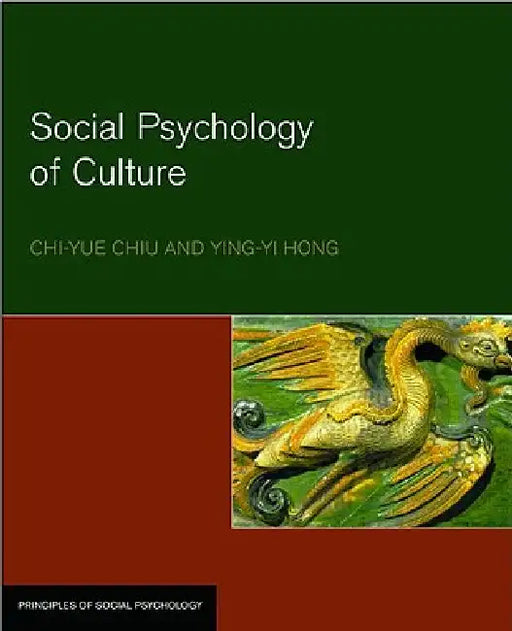 Social Psychology of Culture by Chi-Yue Chiu