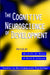 The Cognitive Neuroscience of Development by Michelle De Haan