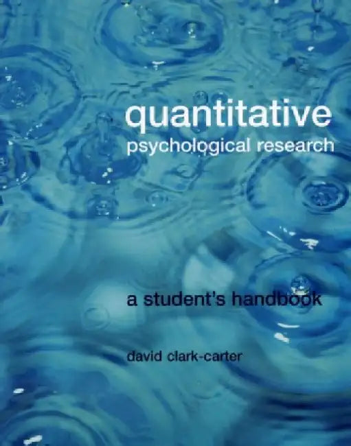 Quantitative Psychological Research: The Complete Student's Companion