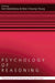 Psychology of Reasoning: Theoretical and Historical Perspectives by Ken Manktelow, Man Cheung Chung