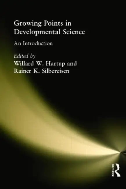Growing Points in Developmental Science: An Introduction by Willard W. Hartup, Rainer K. Silbereisen