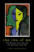 The Two of Me: The Rational Outer Me and the Emotional Inner Me by John Birtchnell