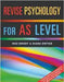 Revise Psychology For As Level by Roz Brody, Diana Dwyer