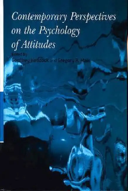 Contemporary Perspectives on the Psychology of Attitudes by Geoffrey Haddock