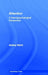 Attention: A Neuropsychological Approach by Antony Ward