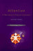 Attention: A Neuropsychological Approach by Antony Ward