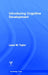 Introducing Cognitive Development by Laura Taylor