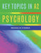Key Topics In A2 Psychology  by Michael Christoph Thrun
