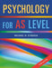 Psychology For As Level by Michael W. Eysenck