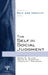 The Self in Social Judgment by Mark D. Alicke, David A. Dunning, Joachim Krueger