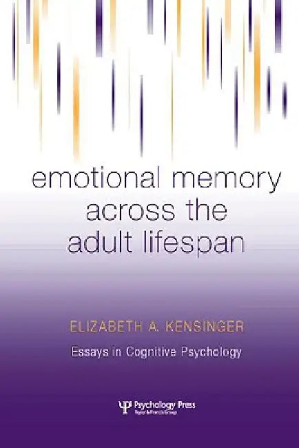 Emotional Memory Across the Adult Lifespan by Elizabeth A. Kensinger