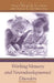 Working Memory And Neurodevelopmental Disorders by Tracy Packiam Alloway