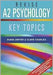 Revise A2 Psychology: Key Topics by Diana Dwyer, Clare Charles