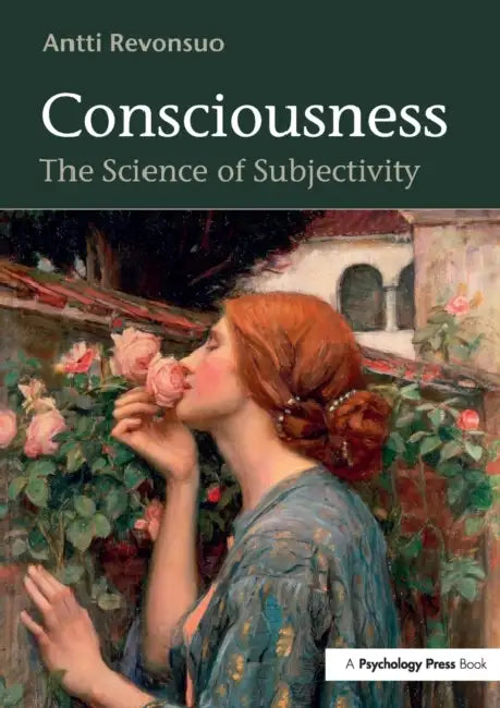 Consciousness: The Science of Subjectivity by Antti Revonsuo