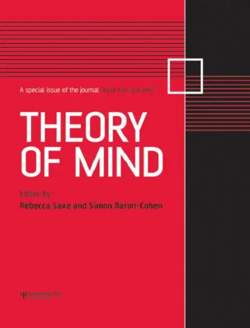 Theory of Mind: A Special Issue of Social Neuroscience by Rebecca Saxe