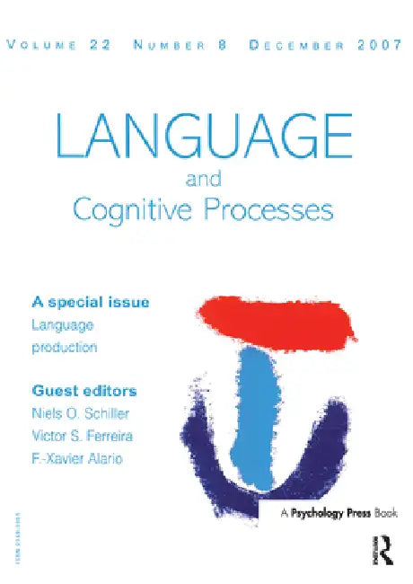 Language Production: Second International Workshop on Language Production: A Special Issue of Language and Cognitive Processes by Niels O. Schiller