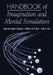 Handbook of Imagination and Mental Simulation by Keith D. Markman