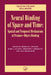 Neural Binding of Space and Time: Spatial and Temporal Mechanisms of Feature-Object Binding: A Special Issue of Visual Cognition by Mark Elliott, Christoph Hermann, Axel Mecklinger