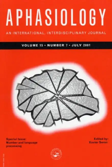 Number and Language Processing: A Special Issue of Aphasiology by Seron Xavier