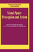 Visual Space Perception And Action: A Special Issue Of Visual Cognition by Jochen Müsseler
