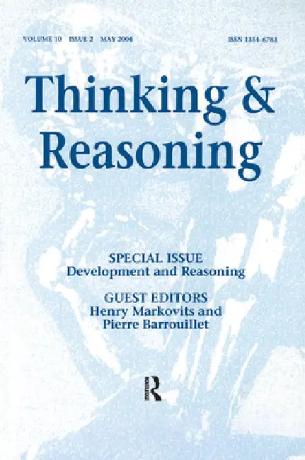 Development and Reasoning: A Special Issue of Thinking and Reasoning by Pierre Barrouillet