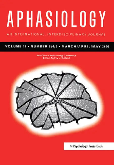 34th Clinical Aphasiology Conference: A Special Issue of Aphasiology by Audrey Holland