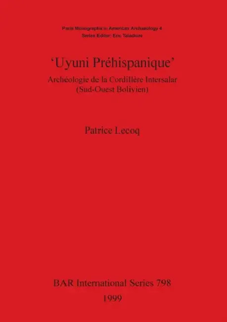 'Uyuni Préhispanique' by Patrice Lecoq