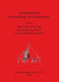 Archaeotecture: Archaeology of Architecture by Xurxo M. Ayán Vila, Rebeca Blanco Rotea, Patricia Mañana Borrazás
