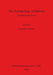 The Archaeology of Bahrain: The British contribution by Harriet Crawford
