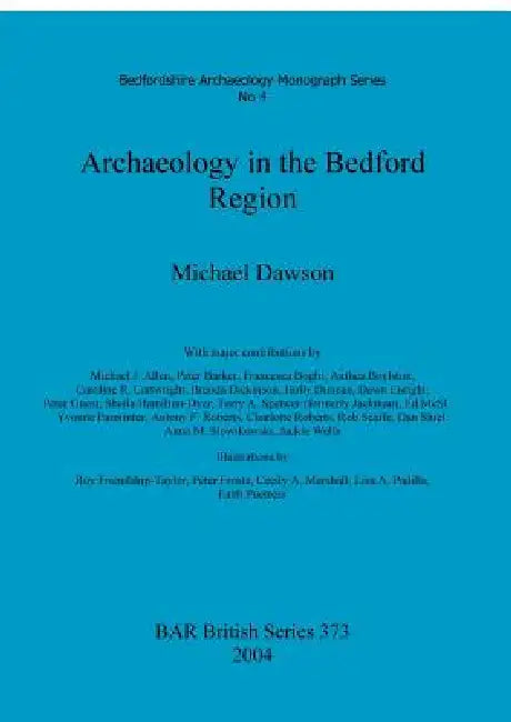Archaeology in the Bedford Region by Michael Dawson