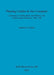 Placing Castles in the Conquest: Landscape, Lordship and Local Politics in the South-Eastern Midlands, 1066-1100 by Andrew Lowerre