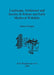 Landscape, Settlement and Society in Roman and Early Medieval Wiltshire by Simon Draper