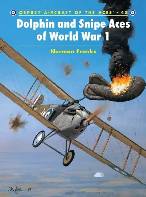 Dolphin and Snipe Aces of World War 1 by Norman Franks