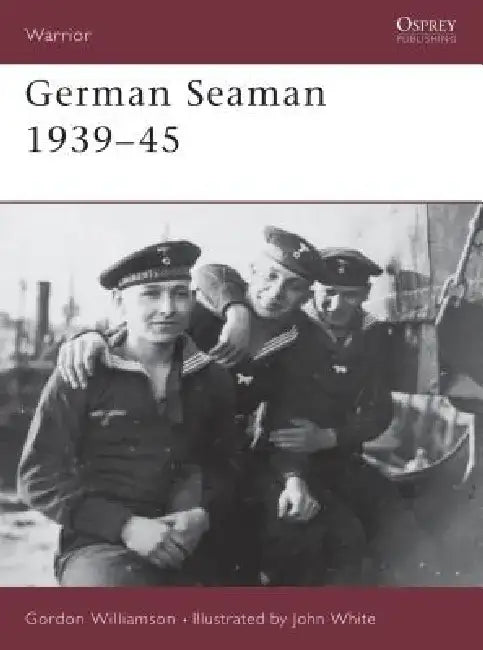 German Seaman 1939 45 by Gordon Williamson