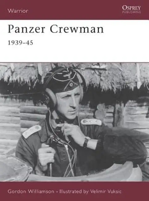 Panzer Crewman 1939 45 by Gordon Williamson