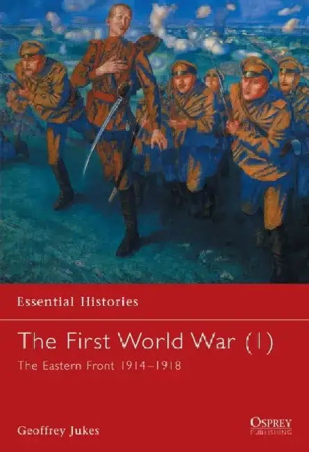 The First World War by Geoffrey Jukes