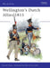 Wellington's Dutch Allies 1815 by Pepin Van Roojen