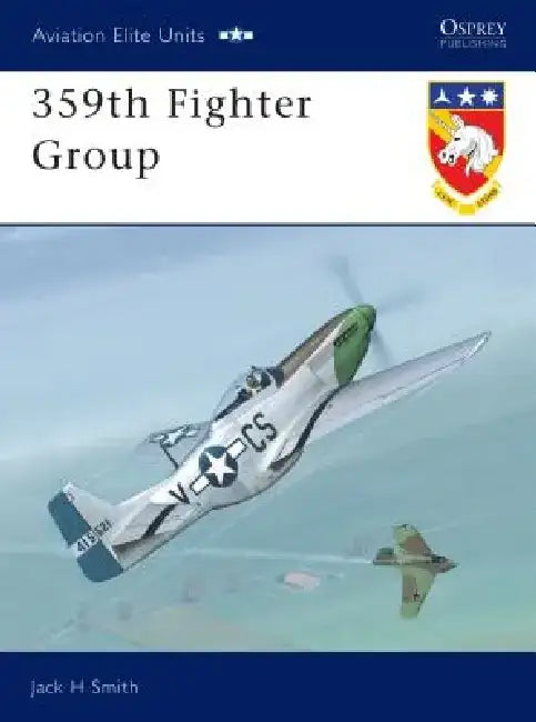 359th Fighter Group by Jack H. Smith