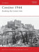 Cassino 1944: Breaking the Gustav Line by Ken Ford