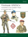Vietnam ANZACS: Australian & New Zealand Troops in Vietnam 1962-72 by Kevin Lyles
