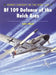 Bf 109 Defence of the Reich Aces by John Weal