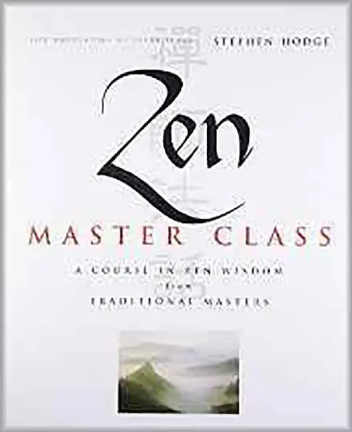 Zen Master Class by Stephen Hodge