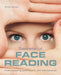 Secrets of Face Reading: Understanding Your Health and Relationships by Simon Brown