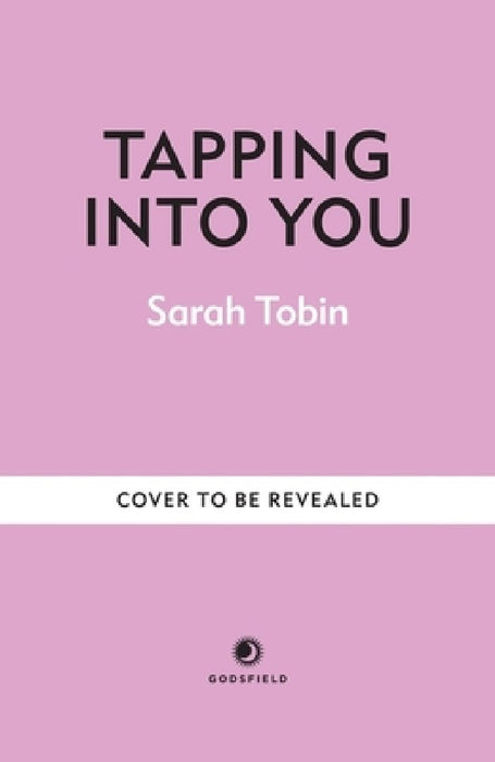 Tapping Into You: Transform Trauma and Rediscover Your Inner Power Through Eft by Sarah Tobin
