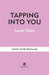 Tapping Into You: Transform Trauma and Rediscover Your Inner Power Through Eft by Sarah Tobin