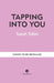 Tapping Into You: Transform Trauma and Rediscover Your Inner Power Through Eft