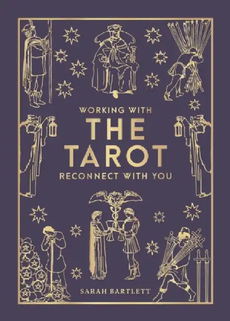 Working with the Tarot by Sarah Bartlett