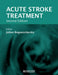 Acute Stroke Treatment by Julien Bogousslavsky